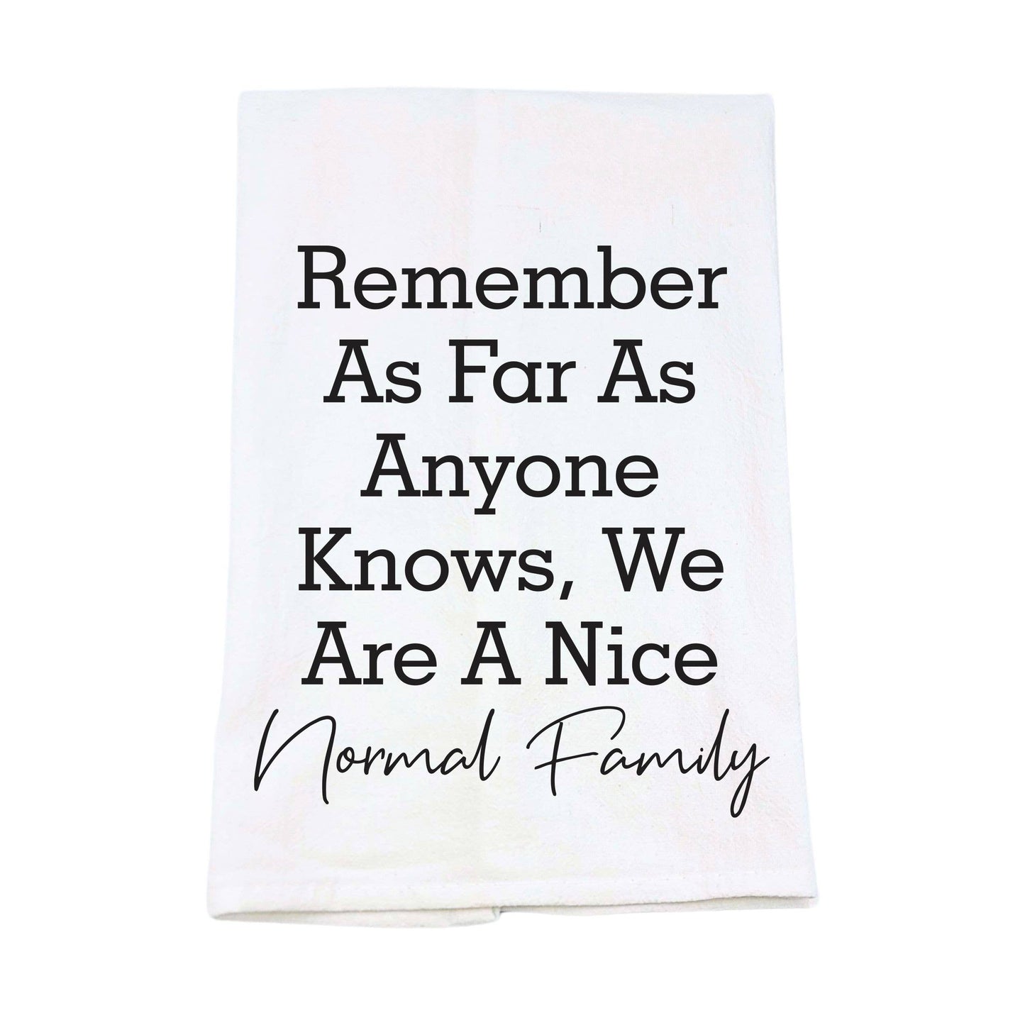 We Are A Nice Normal Family Hand Towels - Christmas Gifts