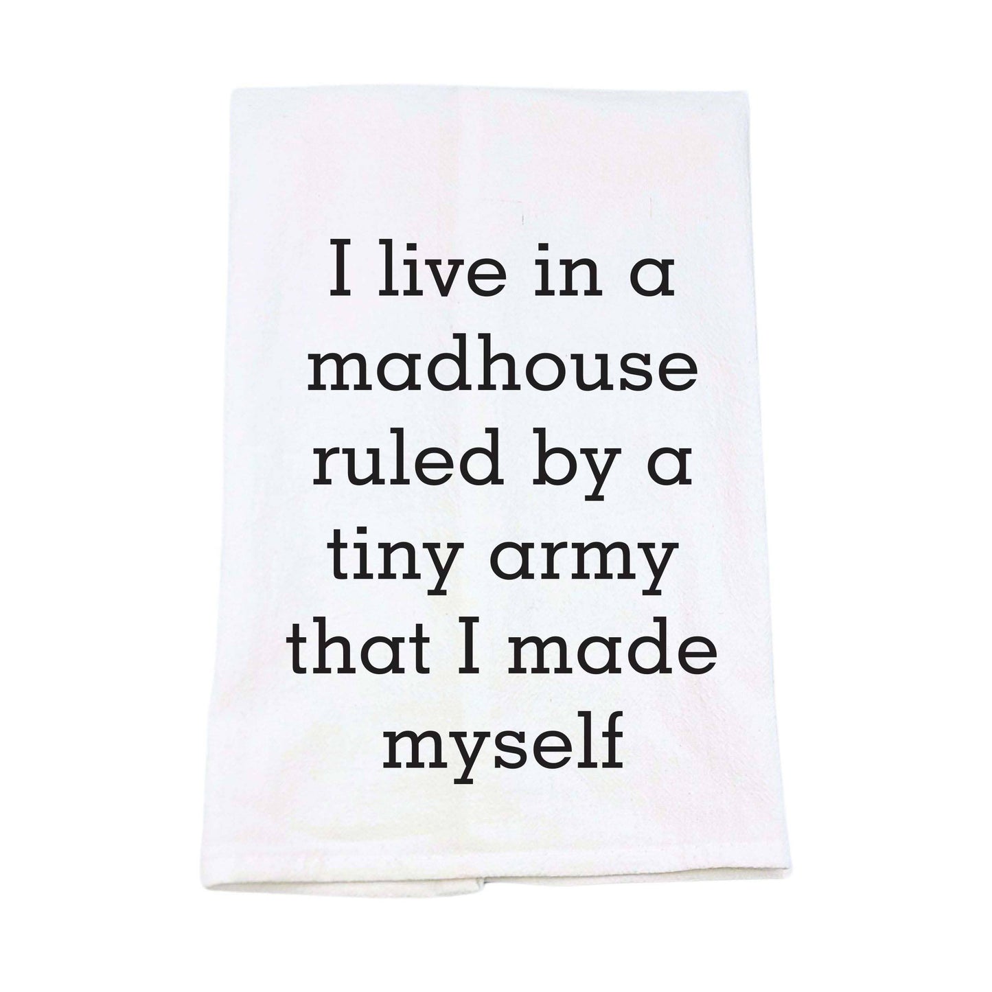 I Live In A Madhouse Mother's Day Tea Towels