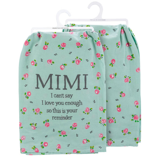 Mimi I Can't Say I Love You Enough Kitchen Towel