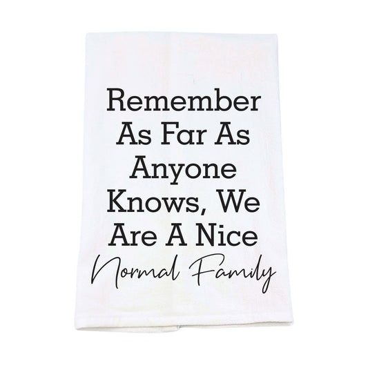 We Are A Nice Normal Family Hand Towels - Christmas Gifts