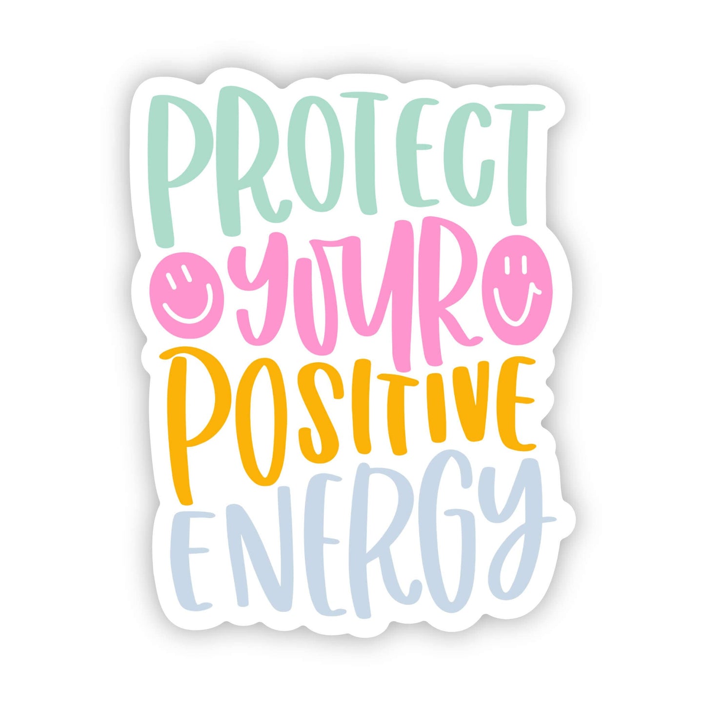 "Protect Your Positive Energy" Sticker