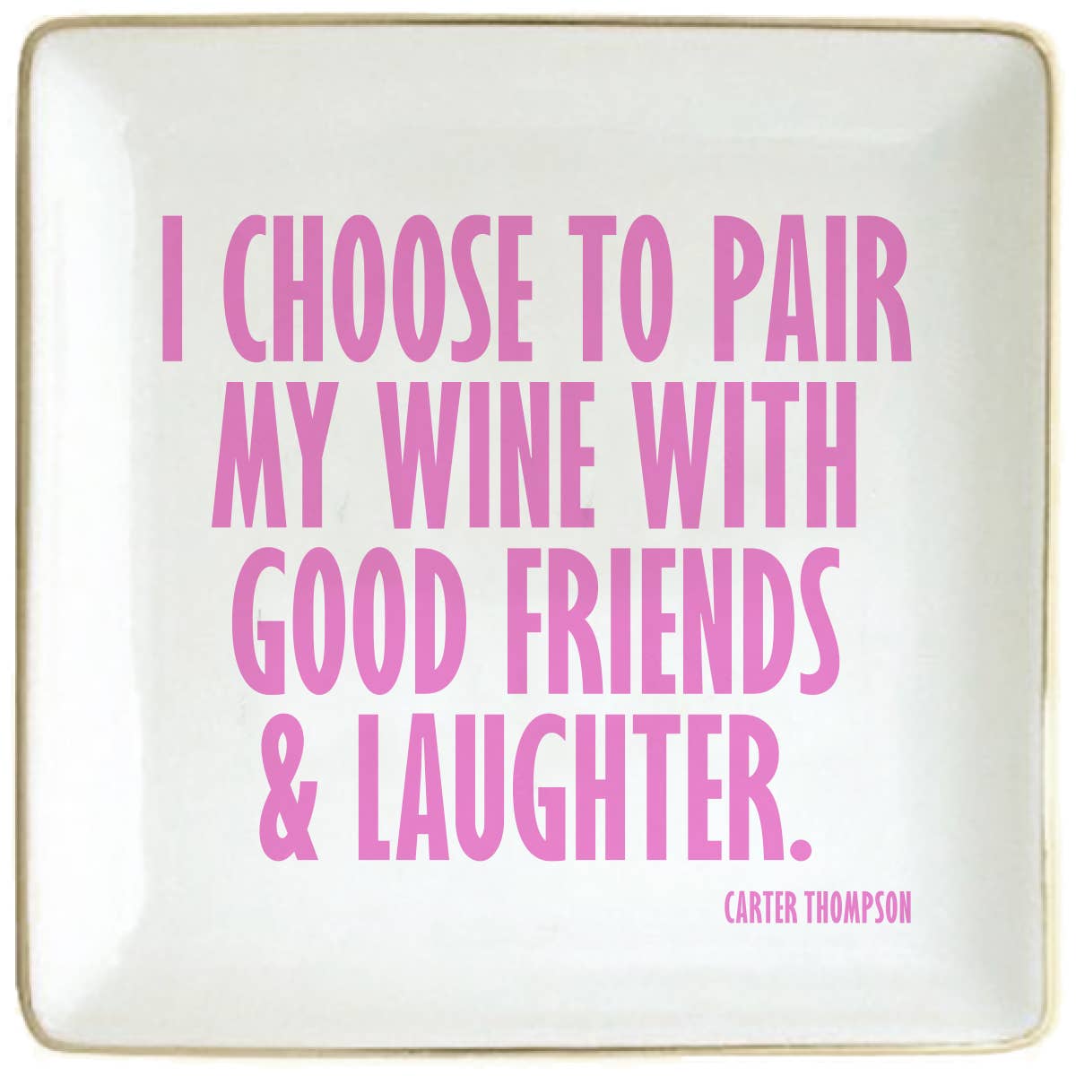 Ceramic Trinket Dish | I Choose To Pair My Wine...