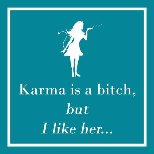 Bev-Karma's a Bitch