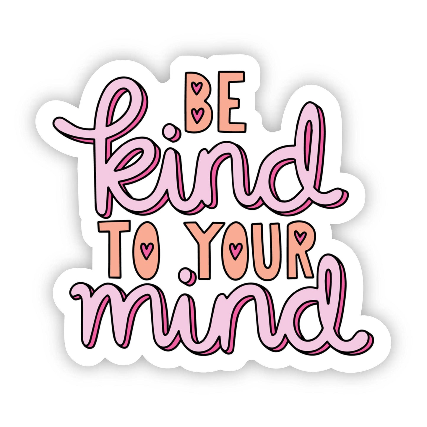 Be Kind to Your Mind Positivity Sticker