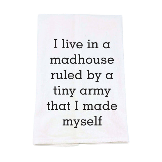 I Live In A Madhouse Mother's Day Tea Towels