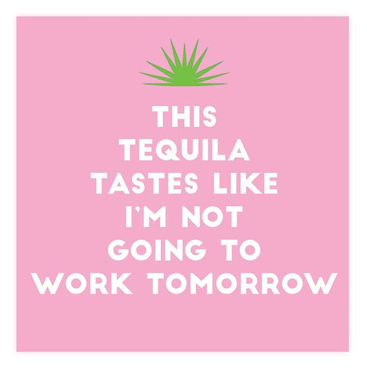 Beverage Napkins - Tequila Tomorrow
