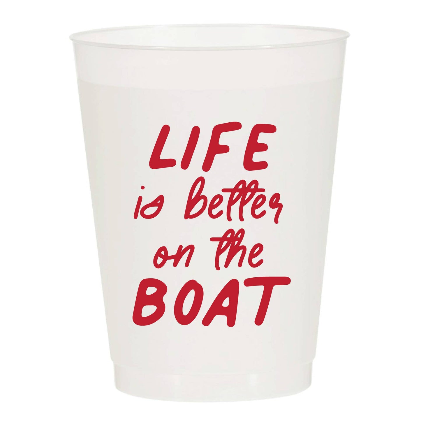 Life is Better on The Boat Frosted Cups- Summer